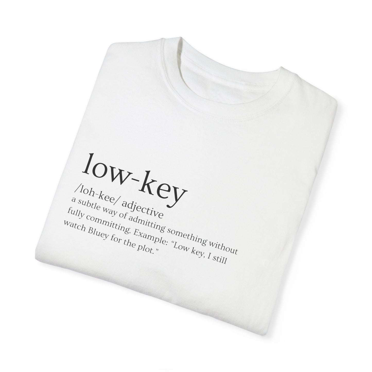 🔑"Low-Key" Definition Tee - Chill but make it Iconic 🔑