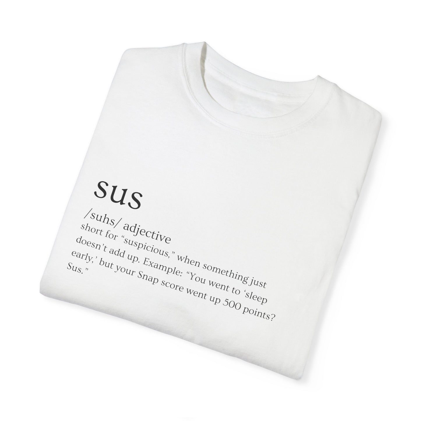 🤔"SUS AF" Definition Tee – Trust Issues Activated 🤔