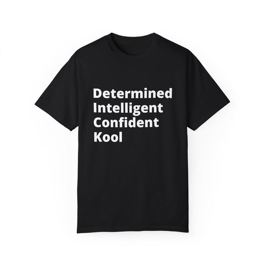 Determined Intelligent Confident Kool (D.I.C.K) T-Shirt Confidence is key. But so is knowing how to have fun with it.