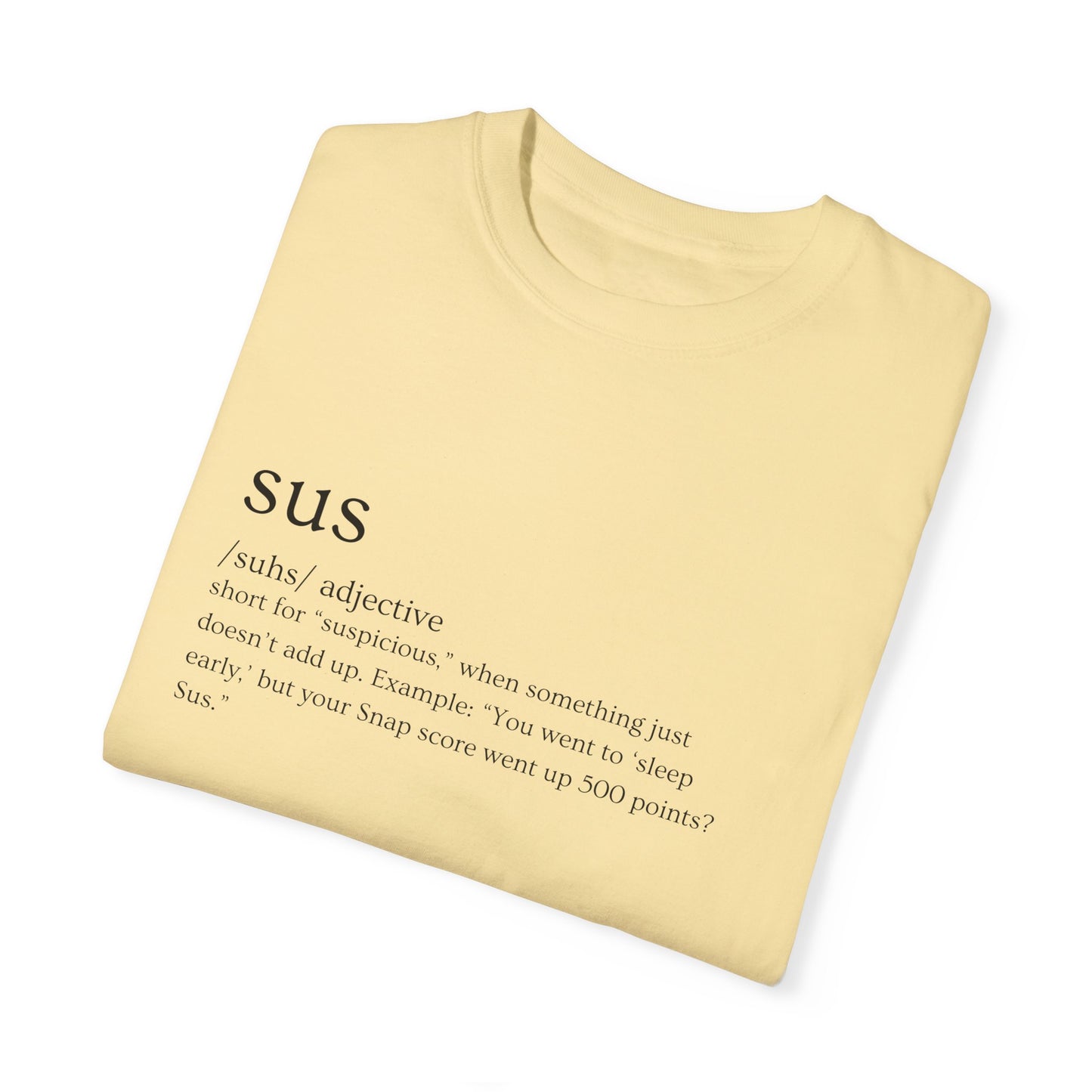 🤔"SUS AF" Definition Tee – Trust Issues Activated 🤔