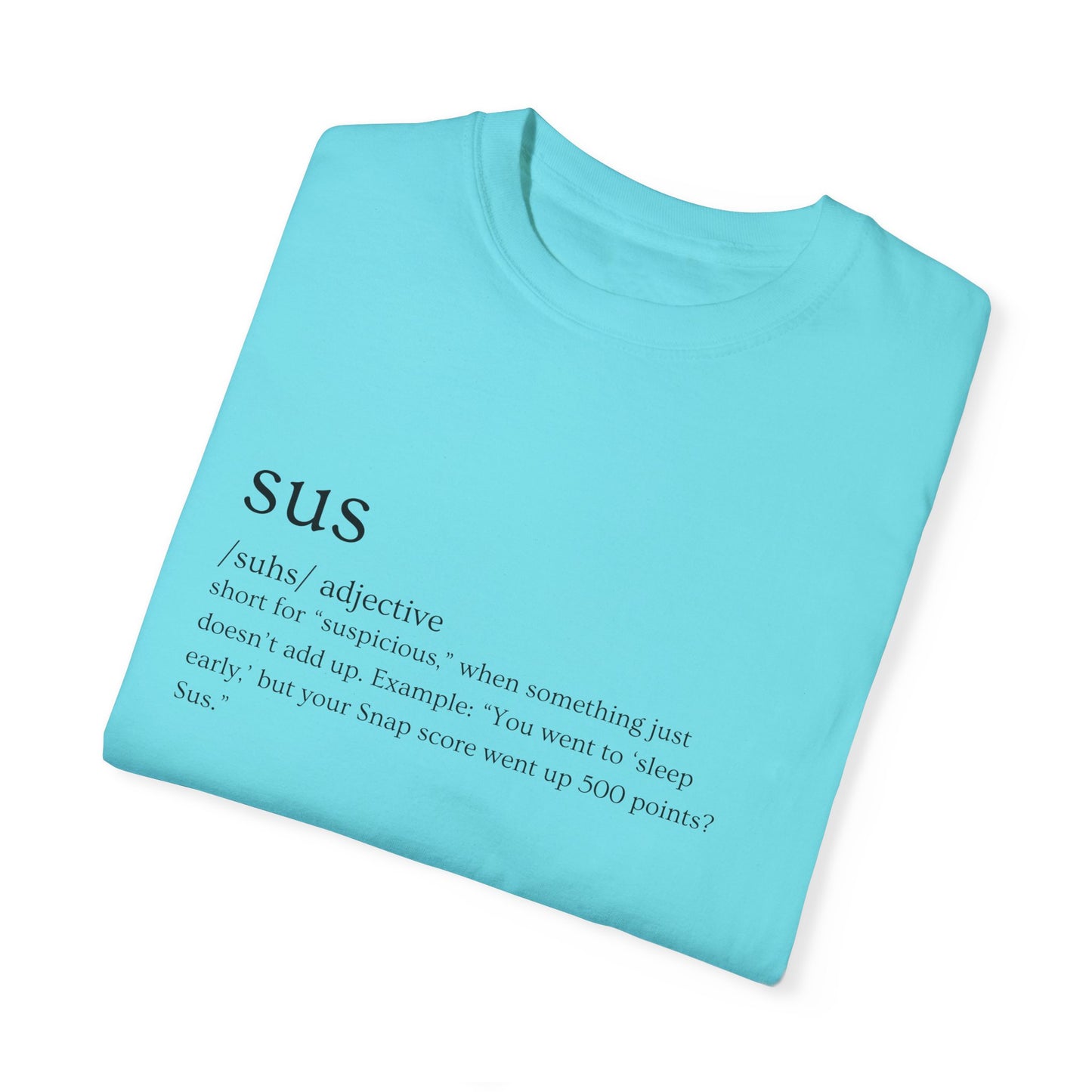🤔"SUS AF" Definition Tee – Trust Issues Activated 🤔