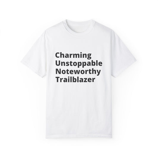 Charming Unstoppable Noteworthy Trailblazer (C.U.N.T.) T-Shirt