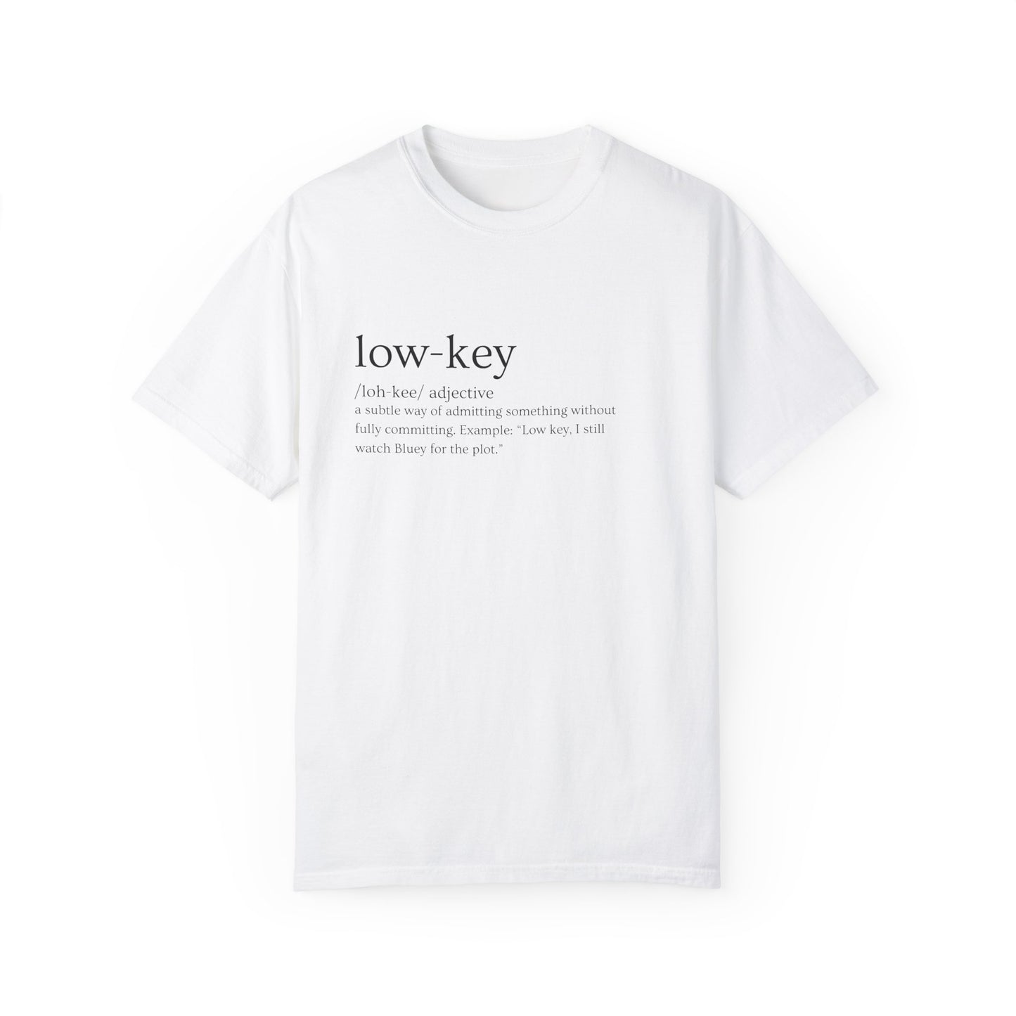 🔑"Low-Key" Definition Tee - Chill but make it Iconic 🔑